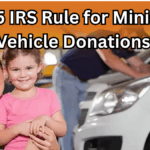 2025 IRS Rule for Ministry Vehicle Donations – Tax and Ownership Explained