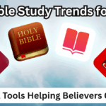 Top Bible Study Trends for 2025 – Digital Tools Helping Believers Grow