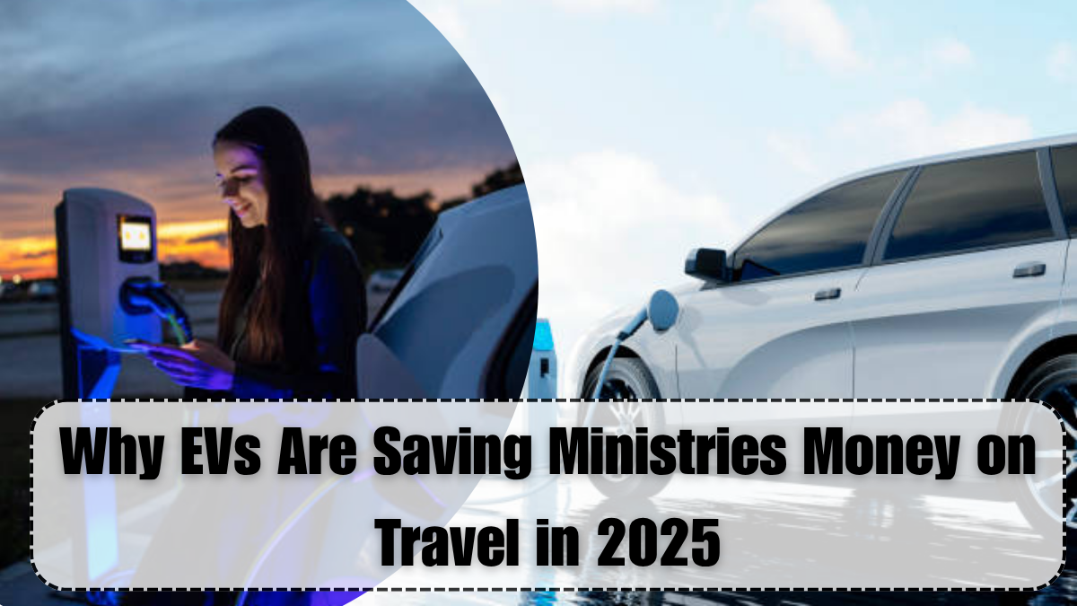 Why EVs Are Saving Ministries Money on Travel in 2025