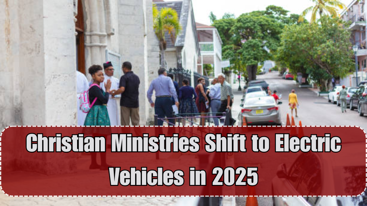 Christian Ministries Shift to Electric Vehicles in 2025